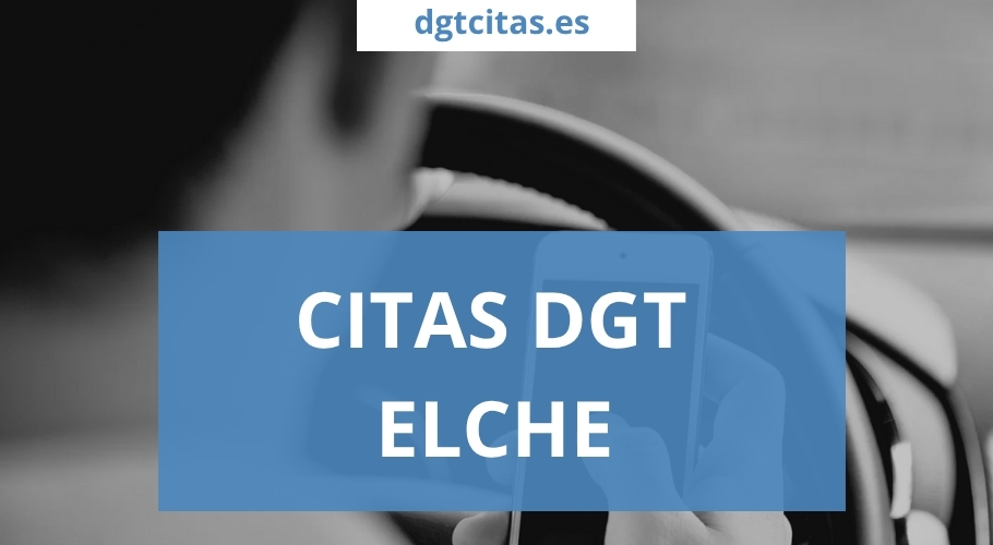 citas dgt elche